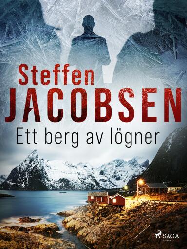 Portada del libro «Ett berg av lögner», de Steffen Jacobsen