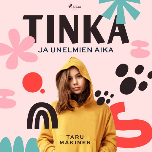 Portada del audiolibro «Tinka ja unelmien aika», de Taru Mäkinen
