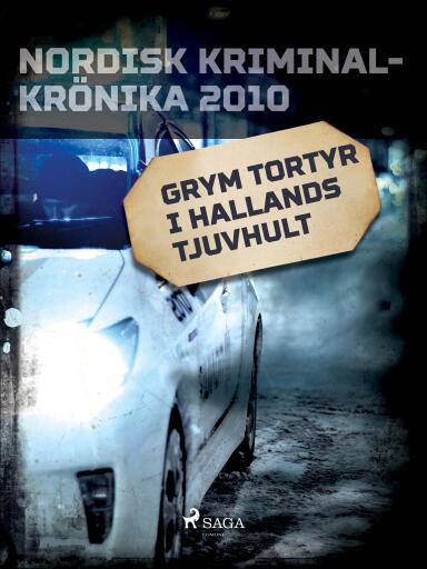 Portada del libro «Grym tortyr i Hallands tjuvhult», de Diverse