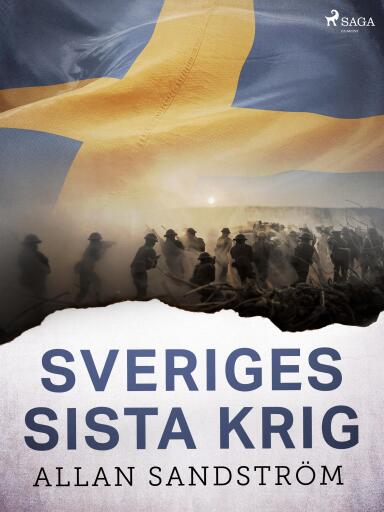Portada del libro «Sveriges sista krig», de Allan Sandström