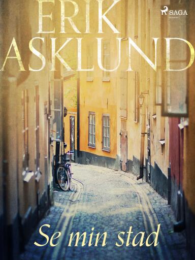 Portada del libro «Se min stad», de Erik Asklund