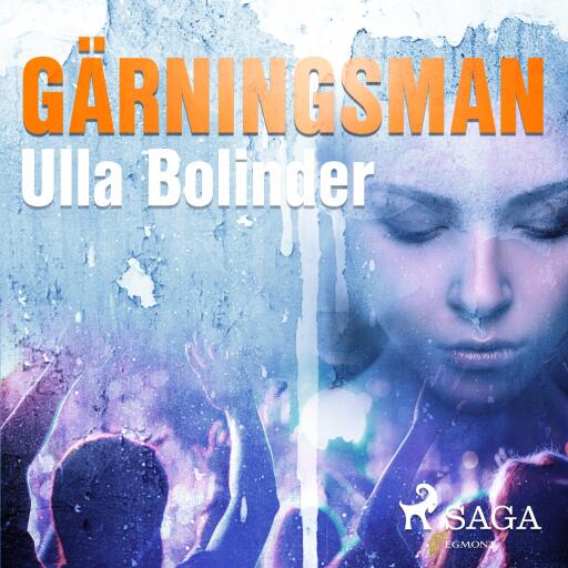 Portada del audiolibro «Gärningsman», de Ulla Bolinder