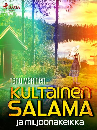 Portada del libro «Kultainen Salama ja miljoonakeikka», de Taru Mäkinen