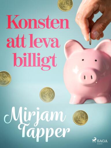 Portada del libro «Konsten att leva billigt», de Mirjam Tapper