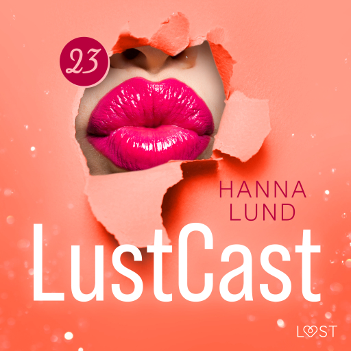 Portada del audiolibro «LustCast: Fontänorgasm», de Hanna Lund