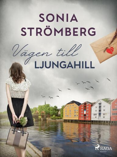 Portada del libro «Vägen till Ljungahill», de Sonia Strömberg