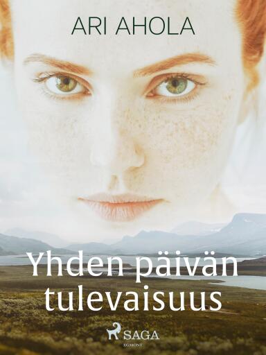 Portada del libro «Yhden päivän tulevaisuus», de Ari Ahola