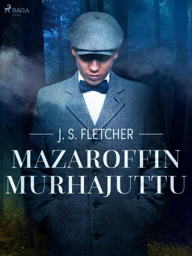 Portada del libro «Mazaroffin murhajuttu», de J.S. Fletcher