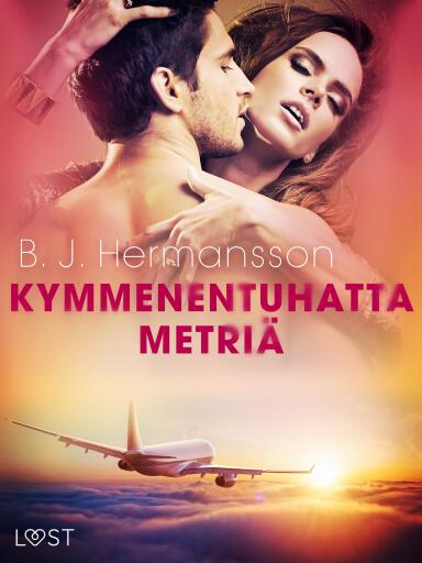 Portada del libro «Kymmenentuhatta metriä - eroottinen novelli», de B. J. Hermansson