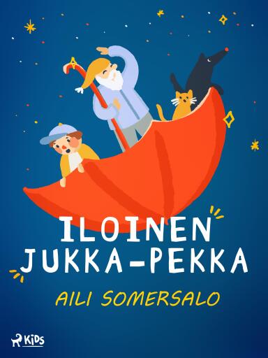 Portada del libro «Iloinen Jukka-Pekka», de Aili Somersalo