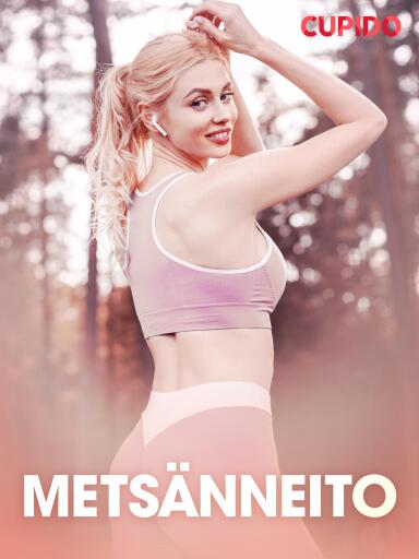Portada del libro «Metsänneito - eroottinen novelli», de Cupido