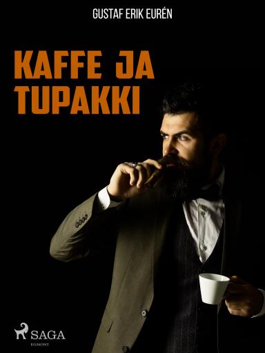 Portada del libro «Kaffe ja tupakki», de Gustaf Erik Eurén