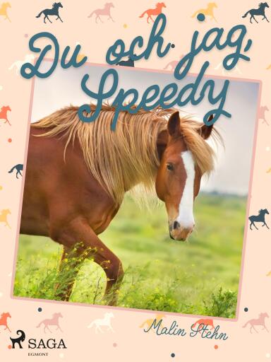 Portada del libro «Du och jag, Speedy», de Malin Stehn