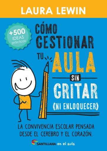 Como gestionar tu aula sin gritar (ni enloquecer) - 62017880