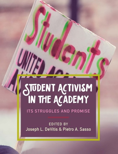 Portada del libro «Student Activism in the Academy», de Joseph L. DeVitis