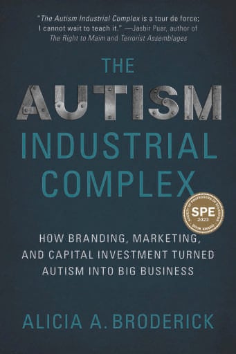 The Autism Industrial Complex