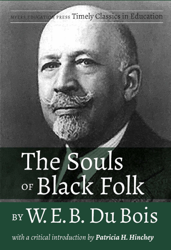 The Souls of Black Folk by W.E.B. Du Bois