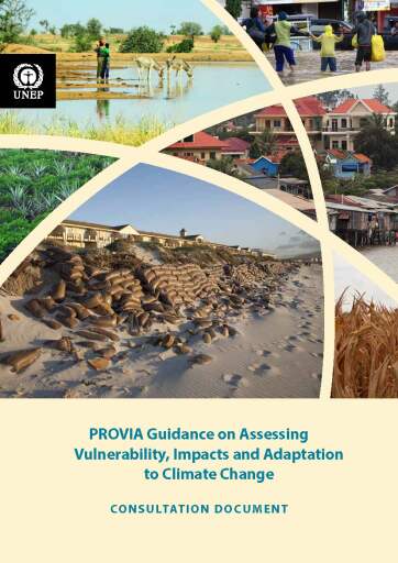PROVIA Guidance on Assessing Vulnerability, Impacts and Adaptation to Climate Change