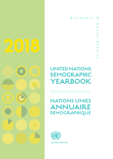 United Nations Demographic Yearbook 2018/Nations Unies Annuaire démographique 2018