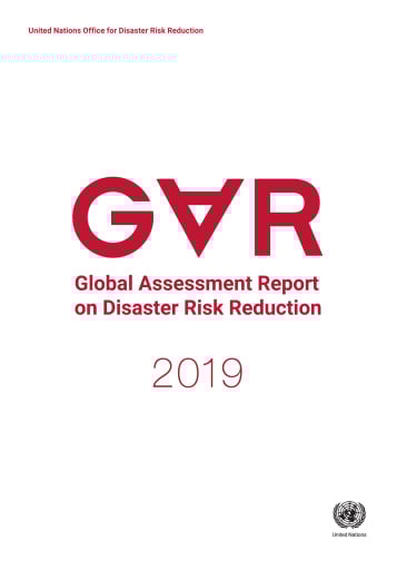 Global Assessment Report on Disaster Risk Reduction 2019