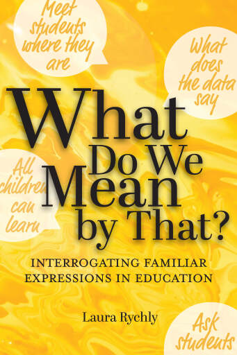 Portada del libro «What Do We Mean by That?», de Laura Rychly