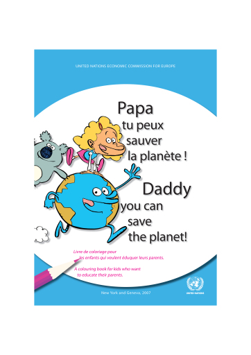 Daddy You Can Save the Planet! A Colouring Book for Kids Who Want to Educate Their Parents/Papa tu peux sauver la planète ! Livre de coloriage pour les enfants qui veulent éduquer leurs parents
