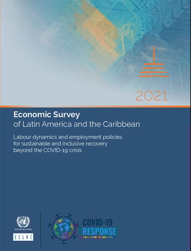 Economic Survey of Latin America and the Caribbean 2021