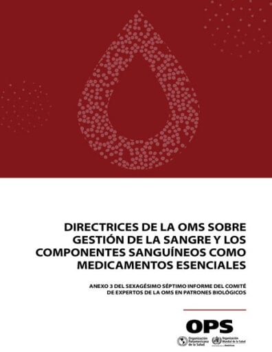 Directrices de la OMS sobre gestión de la sangre y los componentes sanguíneos como medicamentos esenciales