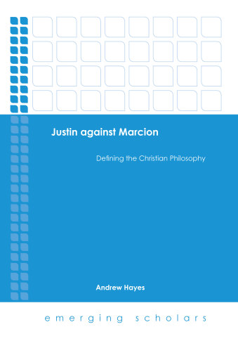 Portada del libro «Justin against Marcion», de Andrew Hayes