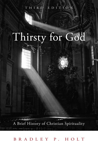 Portada del libro «Thirsty for God», de Bradley P. Holt