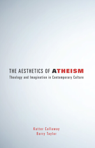 The Aesthetics of Atheism