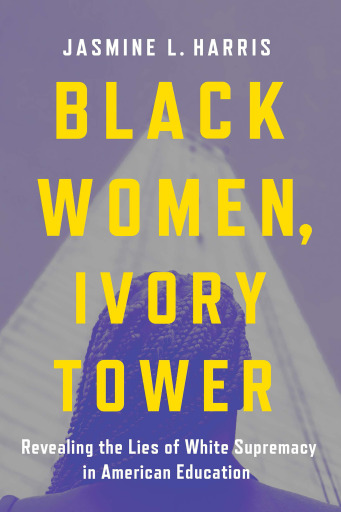 Black Women, Ivory Tower
