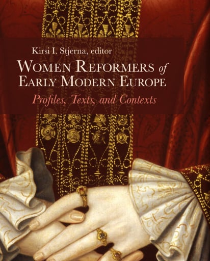 Women Reformers of Early Modern Europe