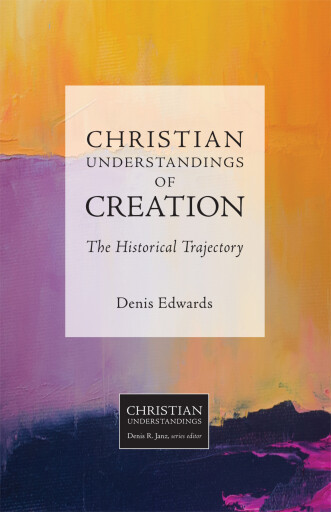 Portada del libro «Christian Understandings of Creation», de Denis Edwards