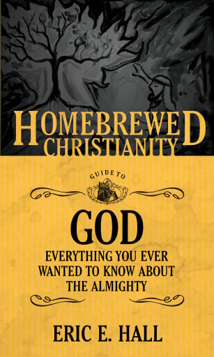 The Homebrewed Christianity Guide to God