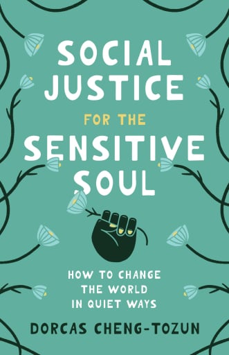 Social Justice for the Sensitive Soul