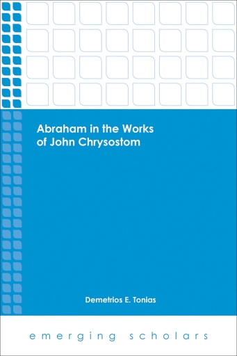 Portada del libro «Abraham in the Works of John Chrysostom», de Demetrios E. Tonias