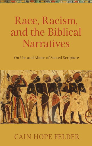 Race, Racism, and the Biblical Narratives