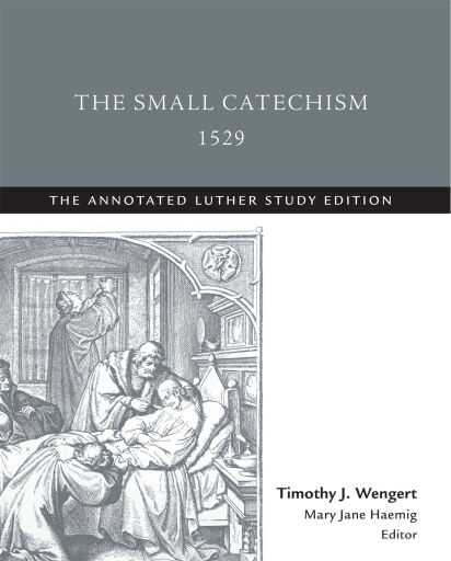 The Small Catechism,1529