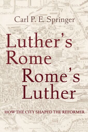 Luther's Rome, Rome's Luther