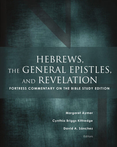 Hebrews, the General Epistles, and Revelation