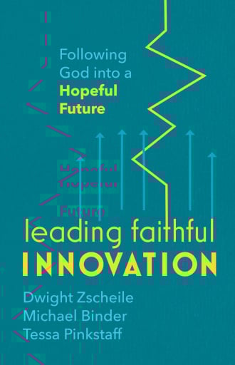 Leading Faithful Innovation