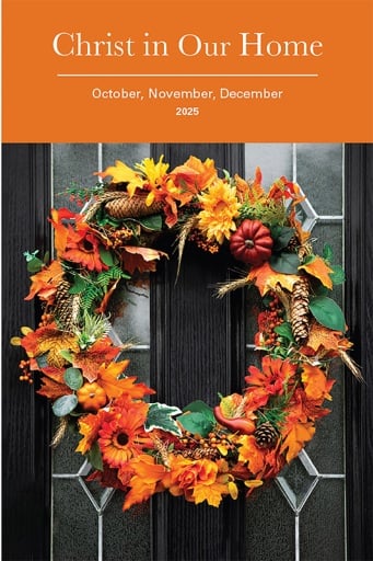 Christ in Our Home: Oct-Dec 2025