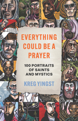 Everything Could Be a Prayer