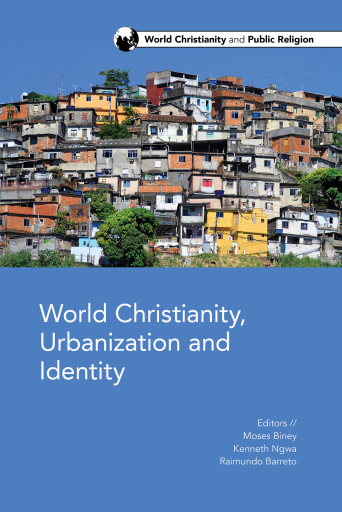 Portada del libro «World Christianity, Urbanization and Identity», de Moses O. Biney