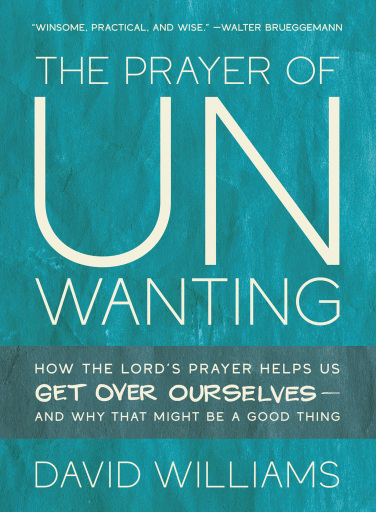 The Prayer of Unwanting