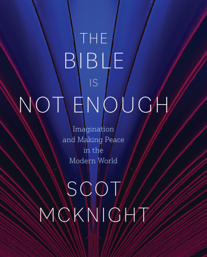 The Bible Is Not Enough