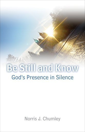 Be Still and Know