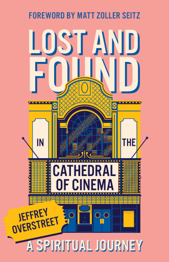 Lost & Found in the Cathedral of Cinema
