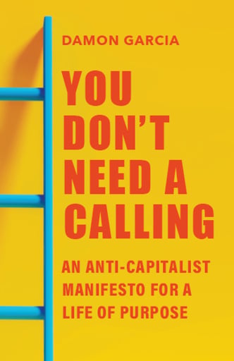 You Don't Need a Calling